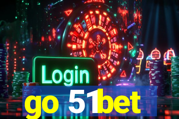 go 51bet